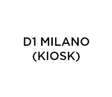 D1 Milano (Kiosk)