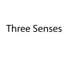 Three Senses