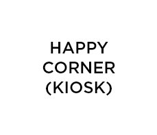 Happy Corner (Kiosk)
